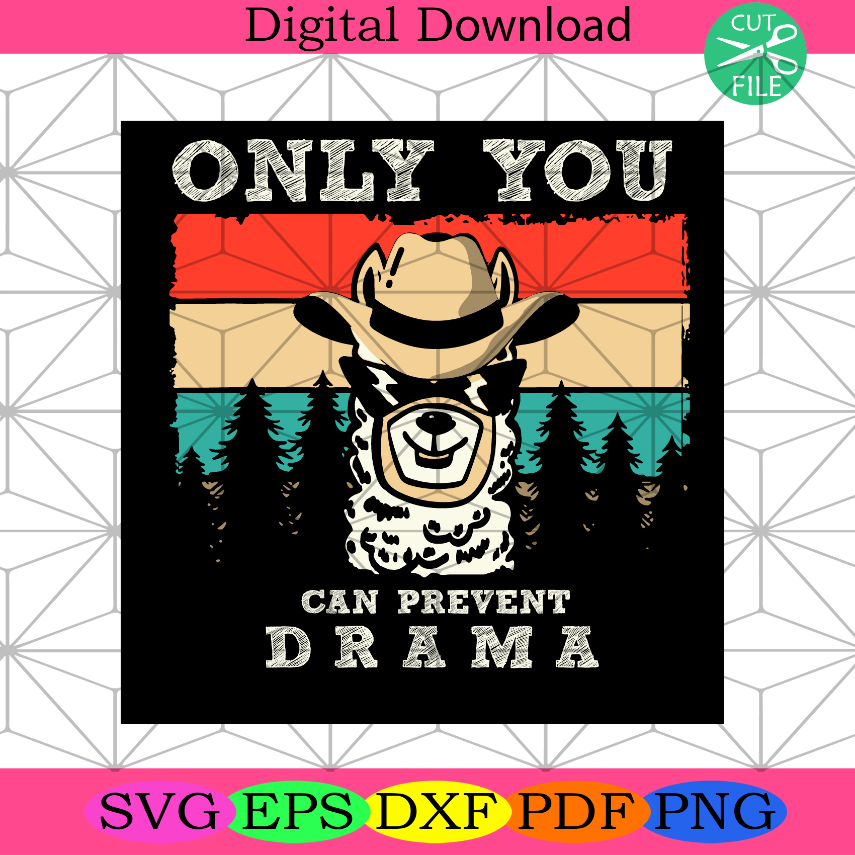 Only You Can Prevent Drama Svg Trending Svg, Llama Svg, Cowboy Svg