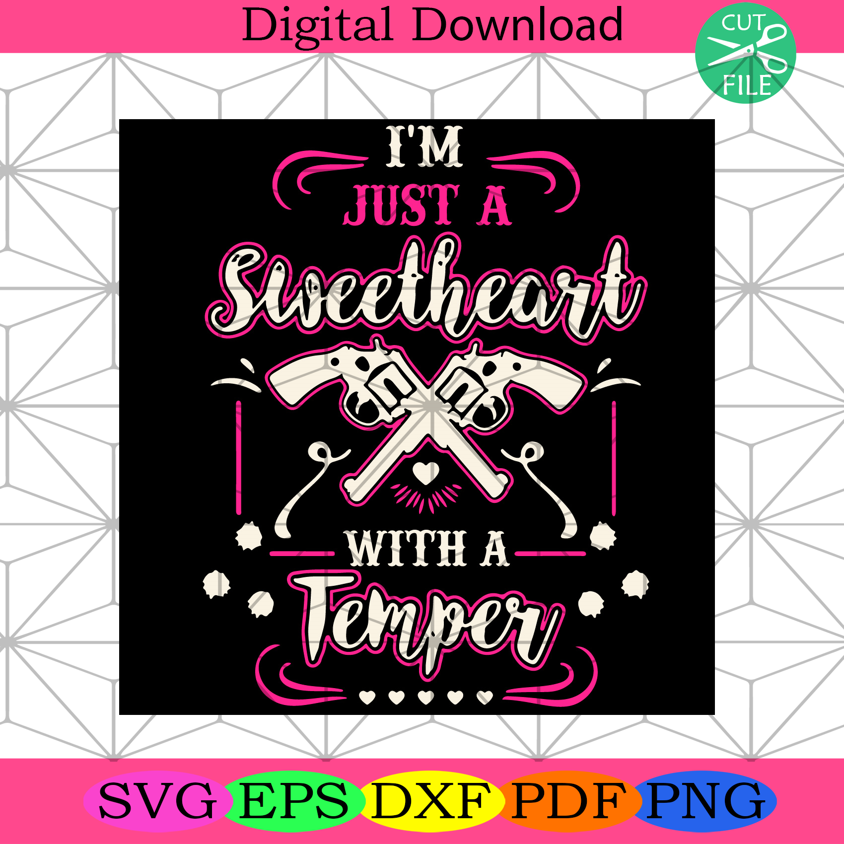 Im Just A Sweetheart With A Temper Svg Trending Svg, Sweetheart Svg