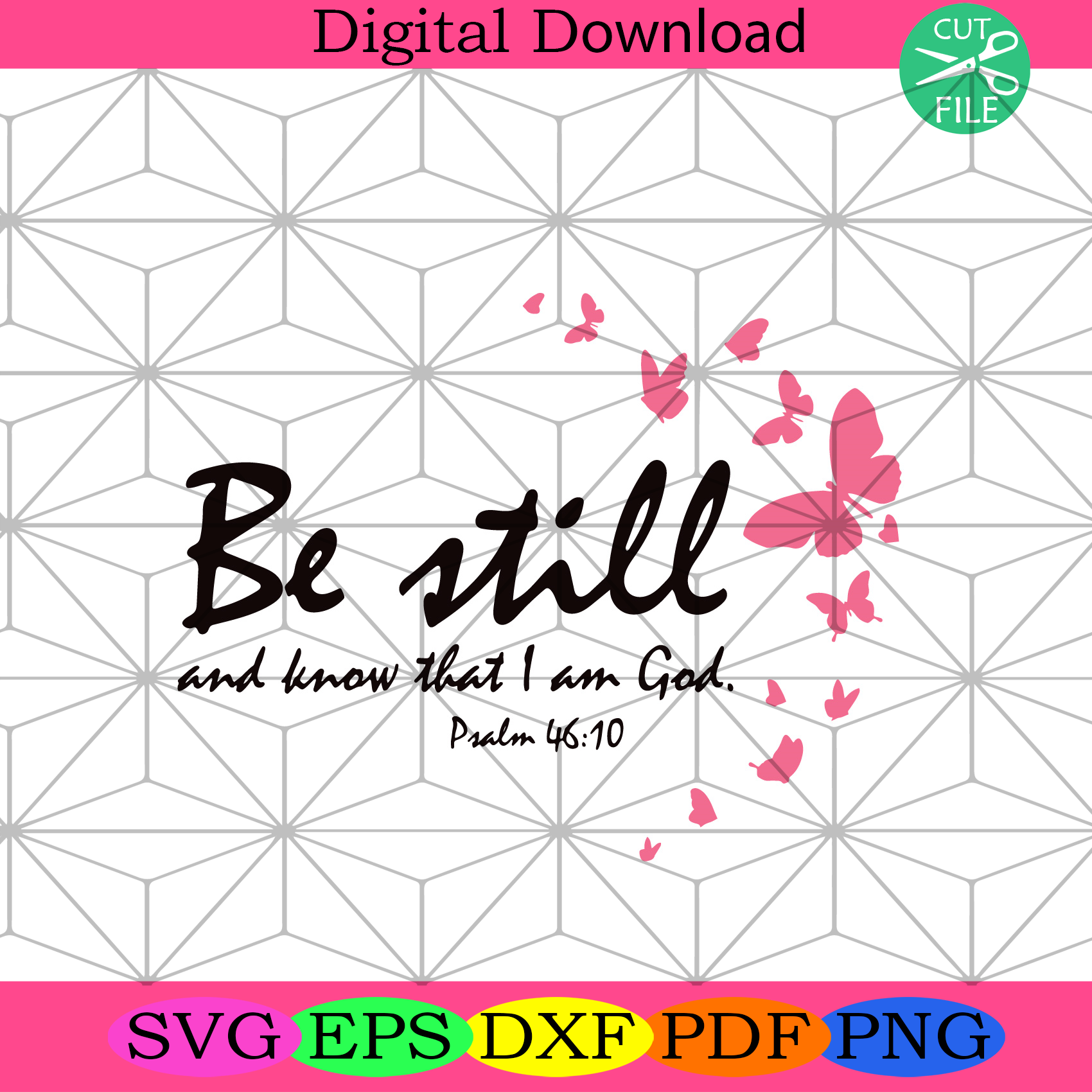 Be Still And Know That I Am God Svg Trending Svg, Trending Svg