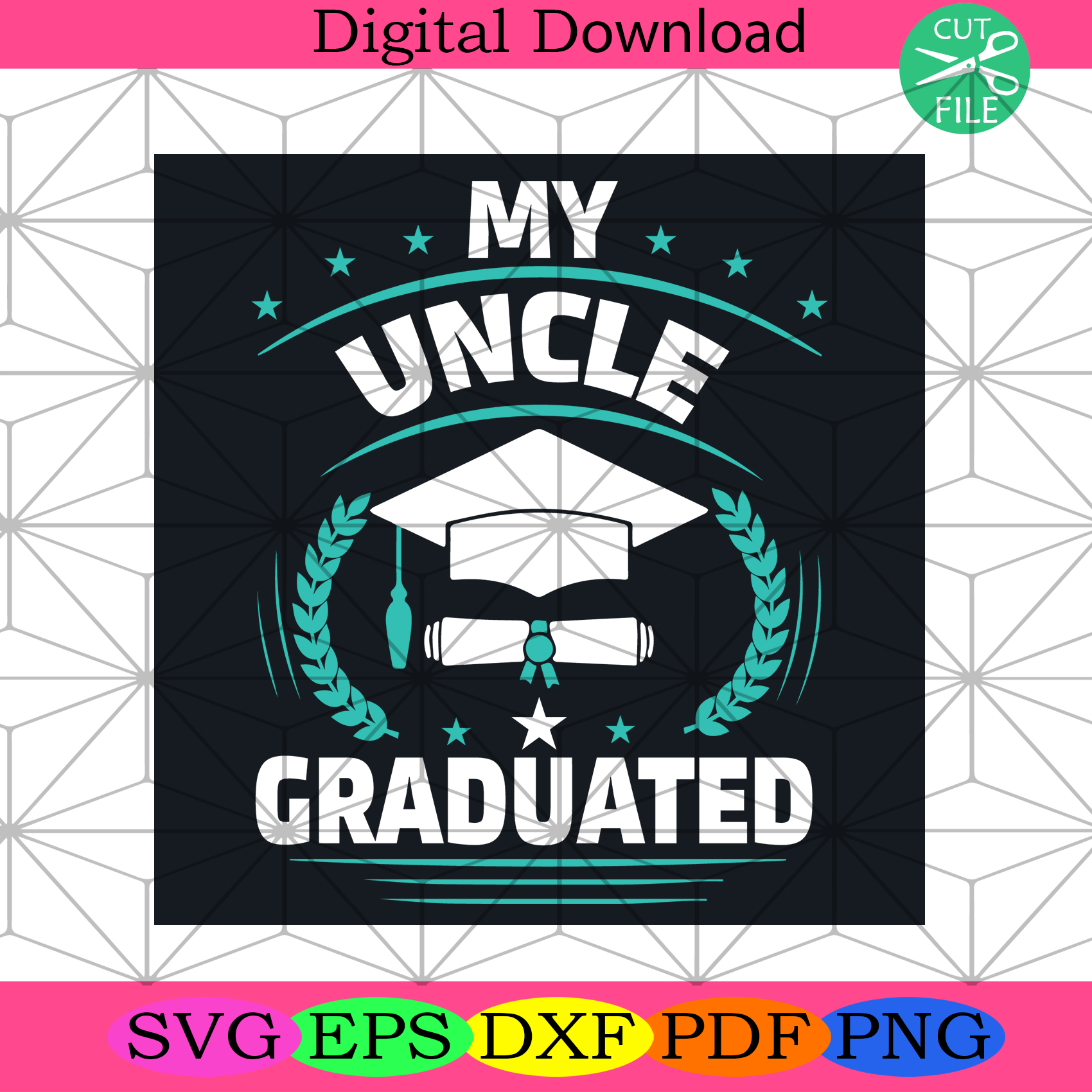 My Uncle Graduated Svg Trending Svg, My Uncle Svg, Graduated Svg
