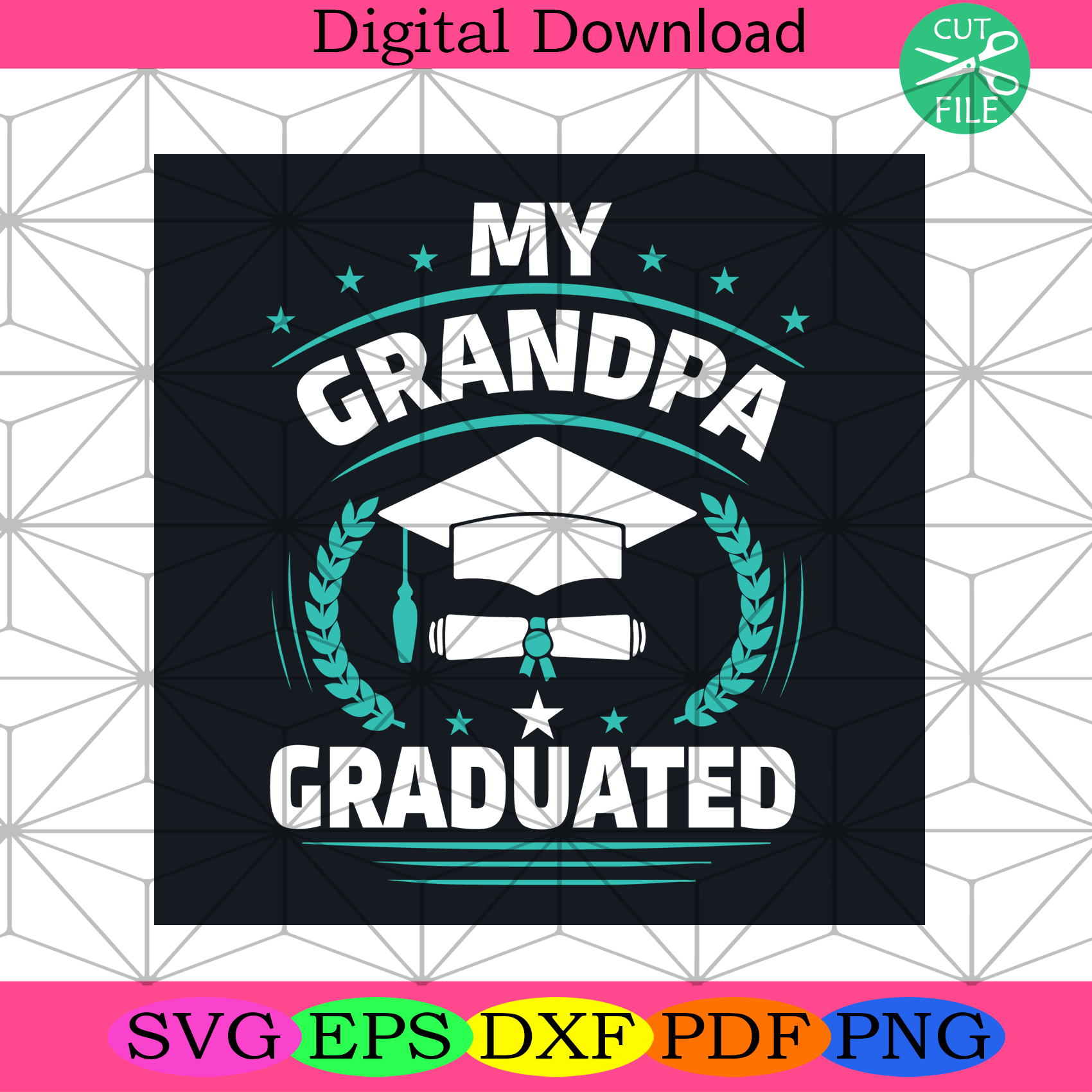 My Grandpa Graduated Svg Trending Svg, My Grandpa Svg, Graduated Svg