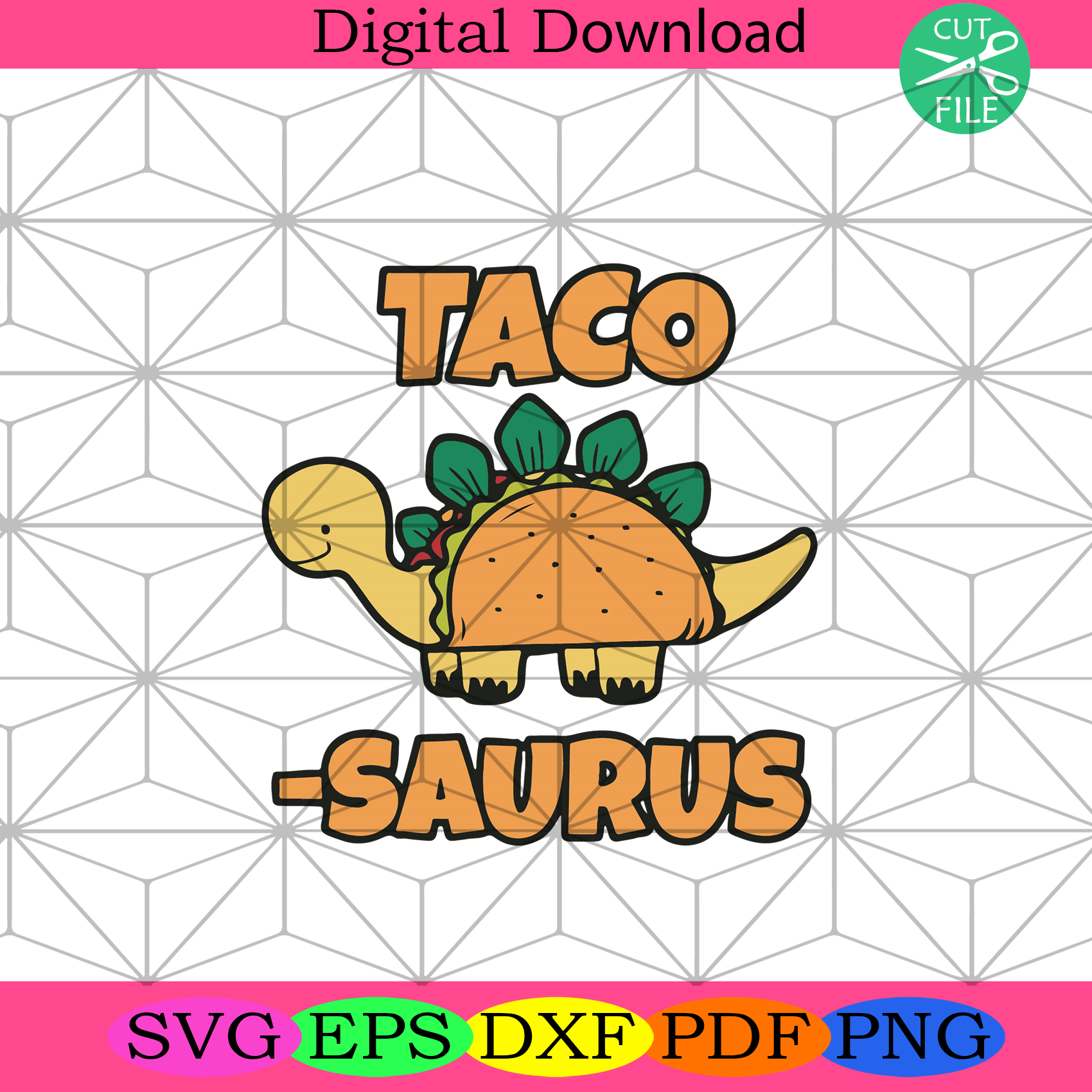 Taco Saurus Svg Trending Svg, Funny Saurus Svg, Mexican Taco Svg