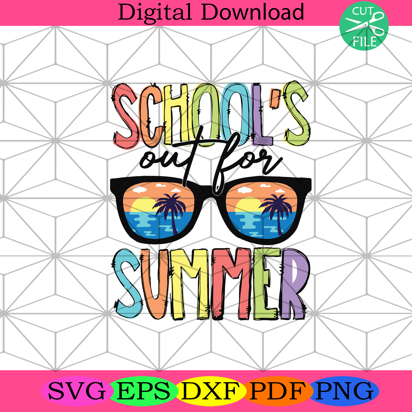 Download Schools Out For Summer Svg Trending Svg Summer Svg Last Day Svg Te Silkysvg