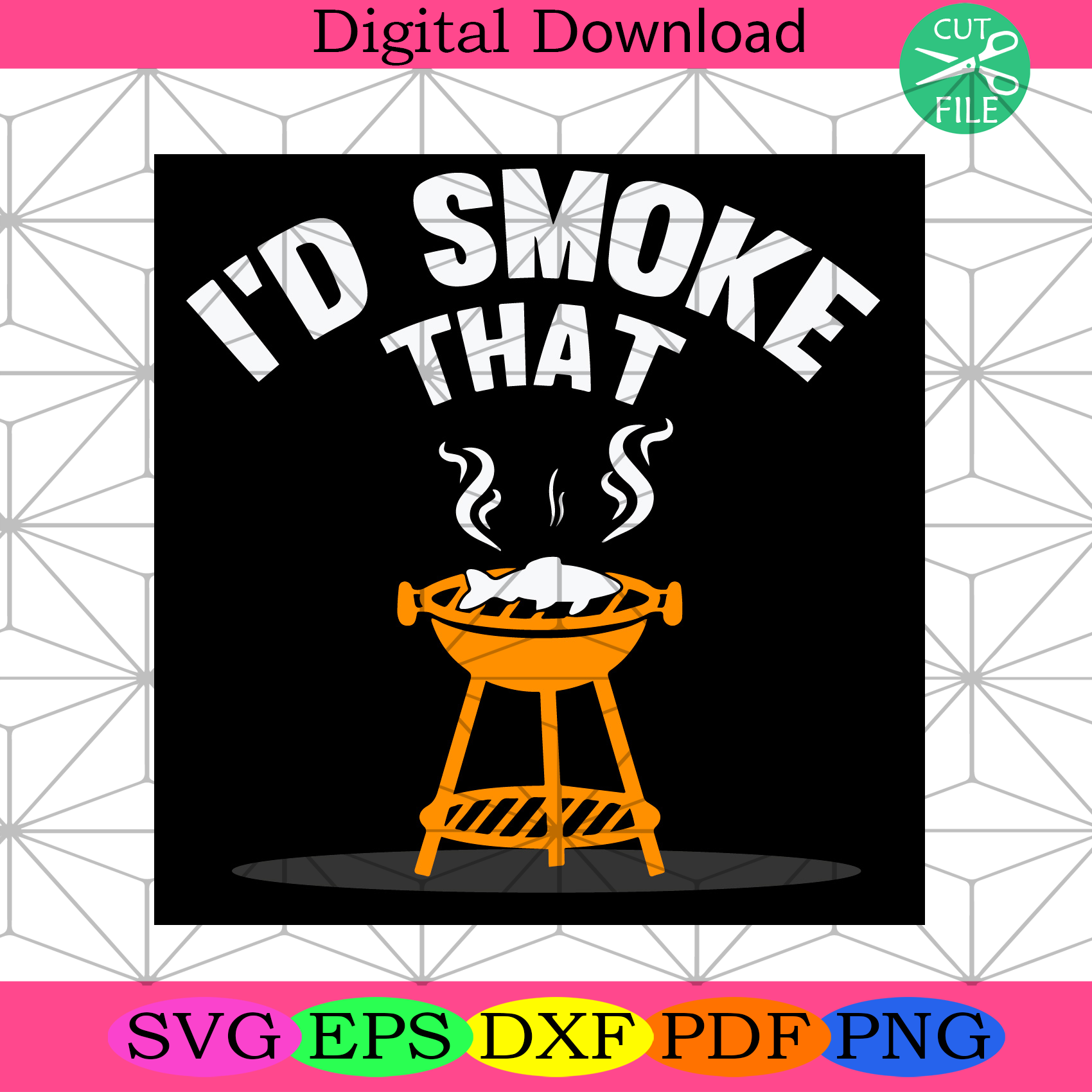 Download I Would Smoke That Svg Trending Svg Fish Svg Smoke Svg Cooking Svg Silkysvg