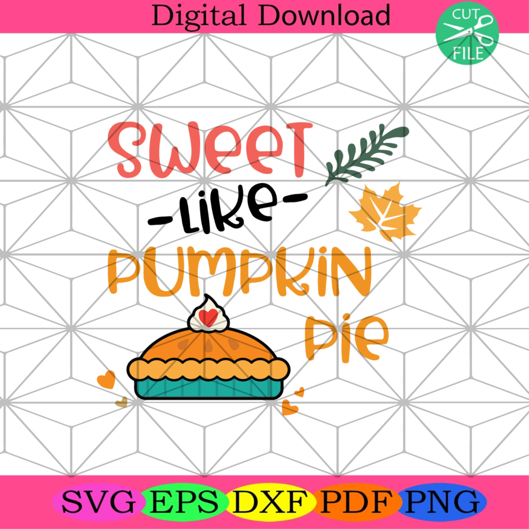 Pumpkin Pie Svg Thanksgiving Svg, Pumpkin Svg, Sweet Pie Svg