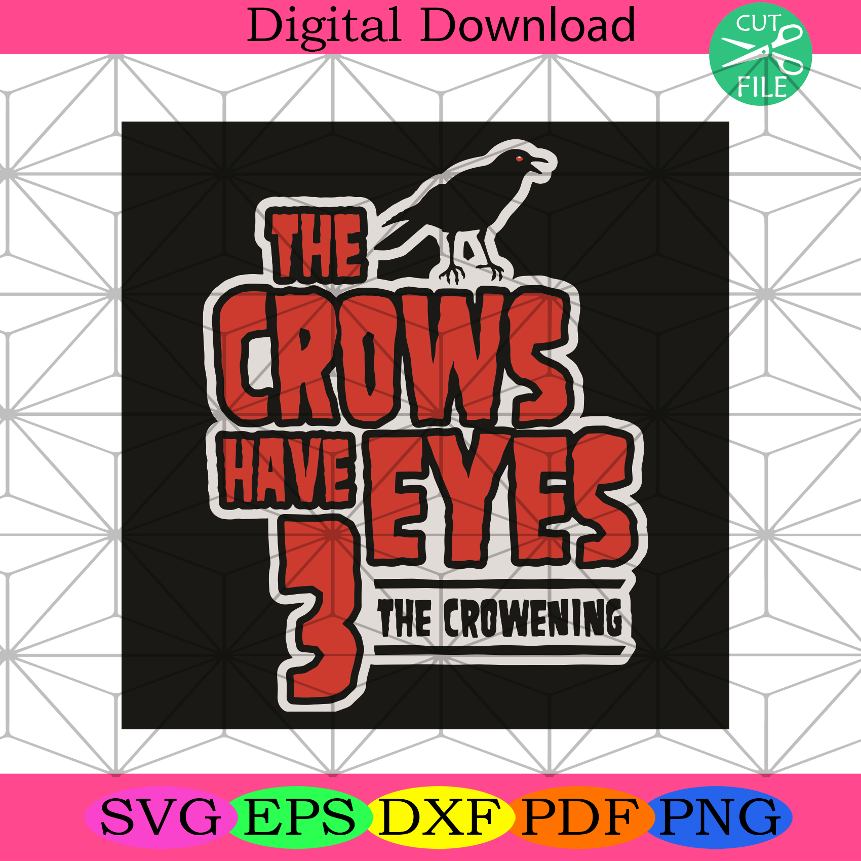 The Crows Have Eyes 3: The Crowening Svg Trending Svg