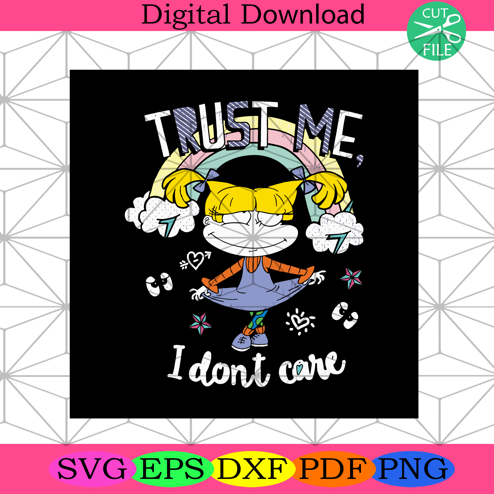 Download Trust Me I Dont Care Rugrats Svg Trending Svg Rugrats Angelica Svg Silkysvg