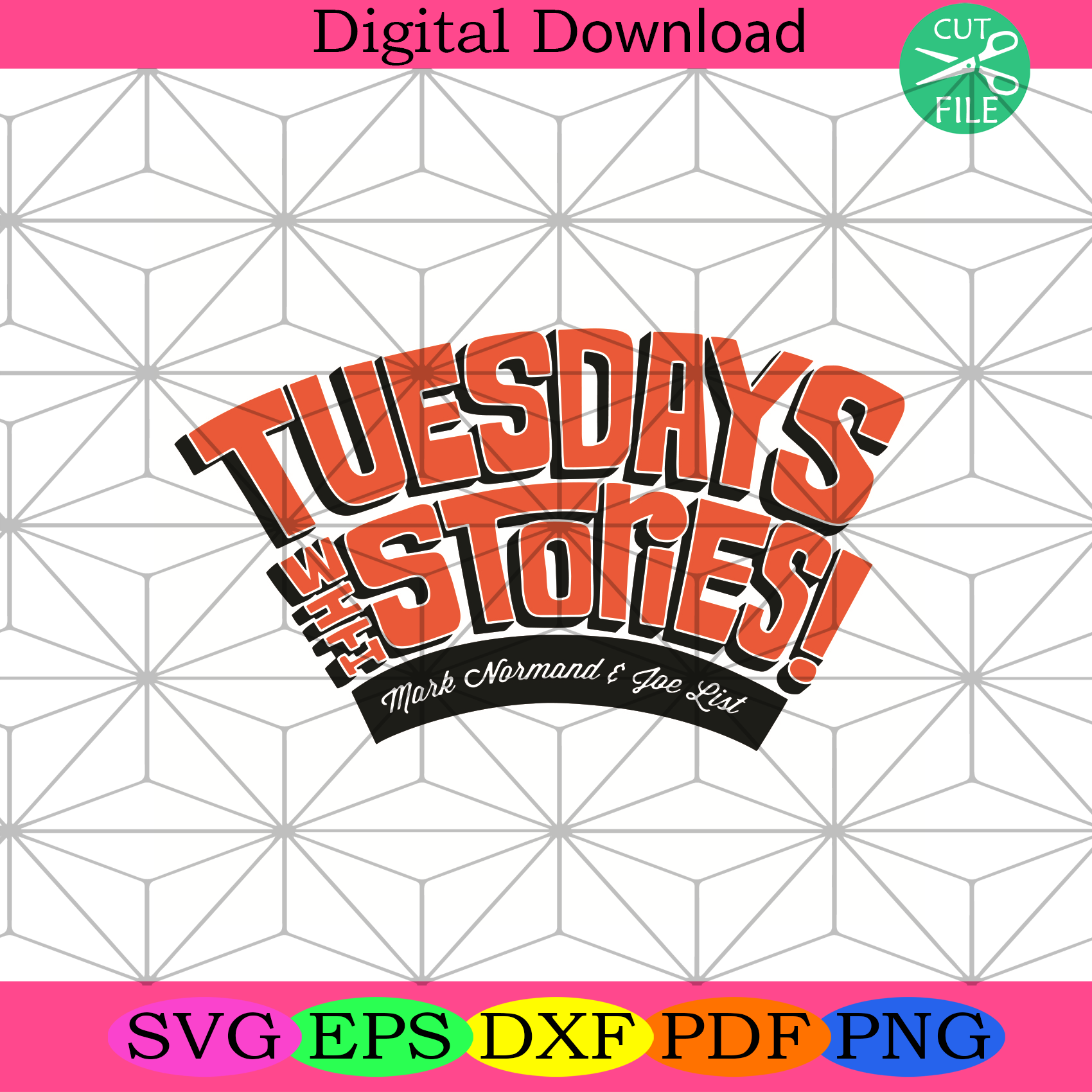 Tuesday With Stories Mark Normand And Joe List Svg Trending Svg