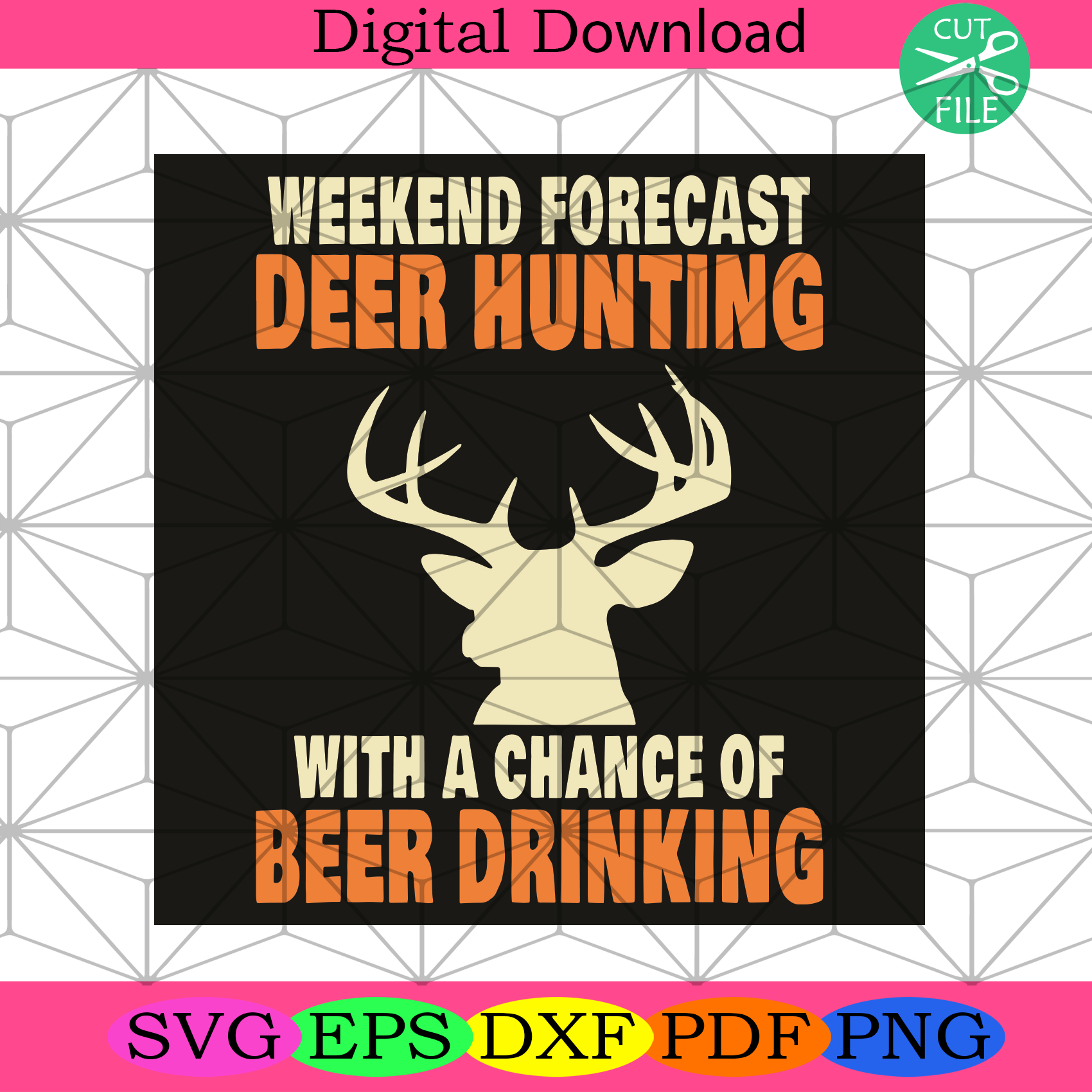 Weekend Forecast Deer Hunting With A Chance Of Beer Drinking Svg Tren