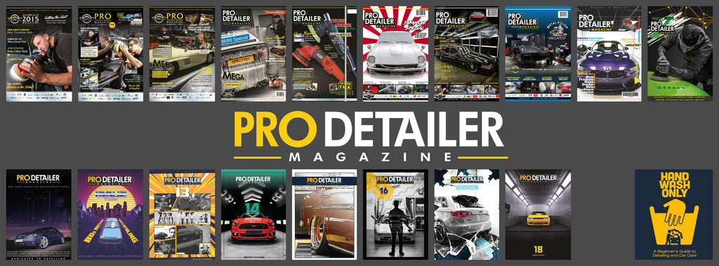 Pro Detailer Magazine Ireland. Best how to go guides for car washes and detailing.