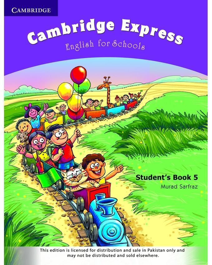 CAMBRIDGE EXPRESS- ENGLISH FOR SCHOOLS STUDENTS BOOK 5 (pb) – TariqBooks