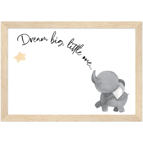 Dream Big, Little One Cute Elephant Wooden Framed Poster