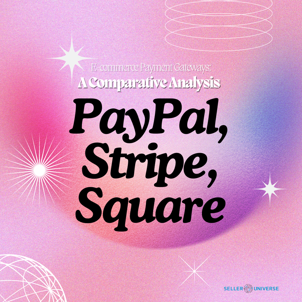 Which Payment Gateway Will Give You The Edge: PayPal, Stripe, Square,or a Rising Alternative?