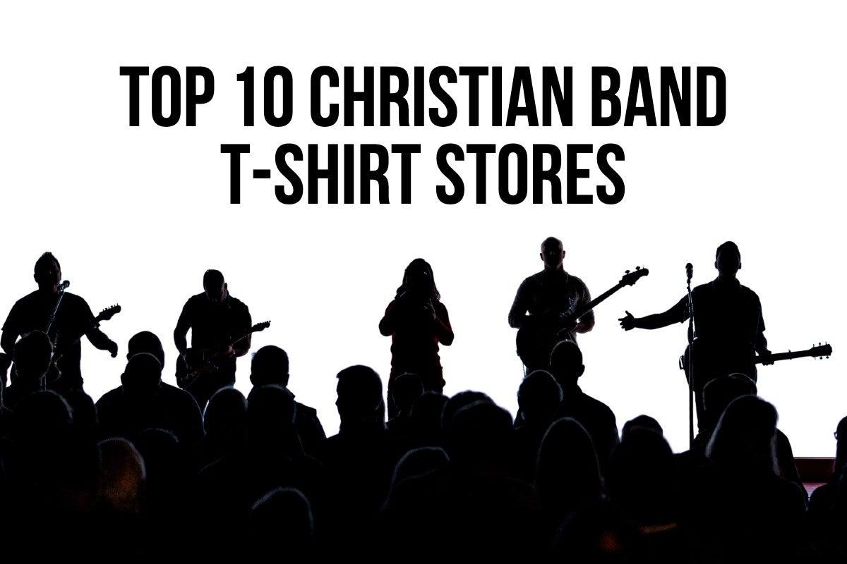Top 10 Christian Band Shirts 2022 316tees