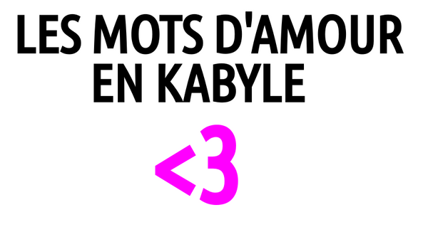 Les mots d'amour en kabyle