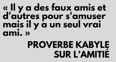 Proverbe Kabyle Sur L'Amitie