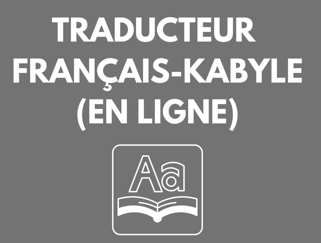 Traducteur Francais Kabyle En Ligne