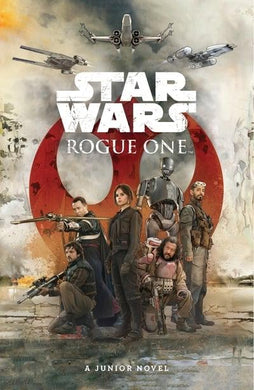 Star wars Rogue One : A Junior Novel - BookMarket