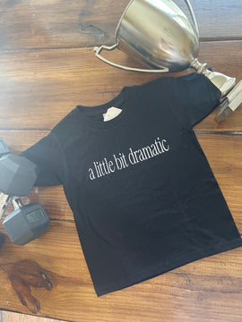 Youth "A little bit dramatic" Tee