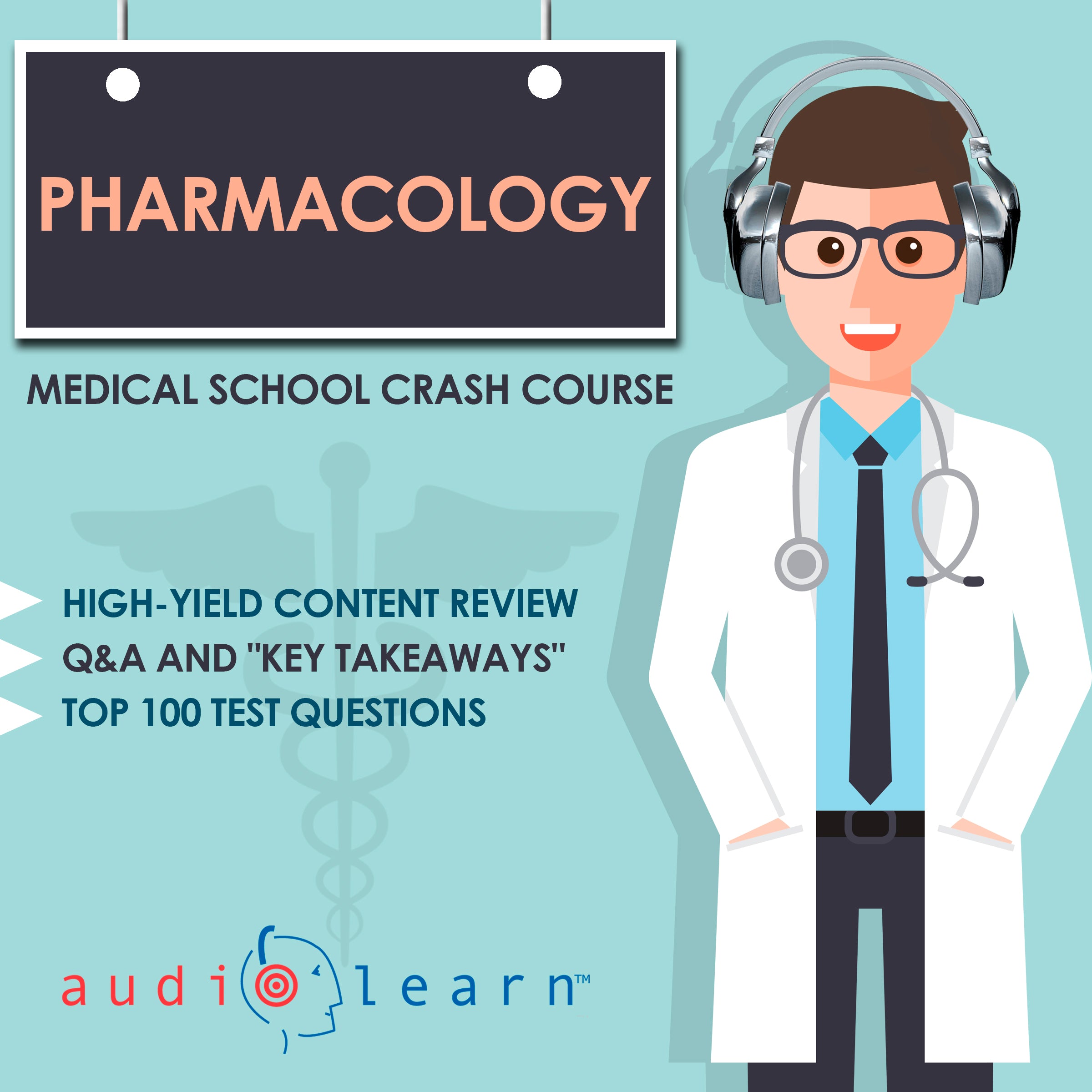 Pharmacology Medical School Crash Course AudioLearn