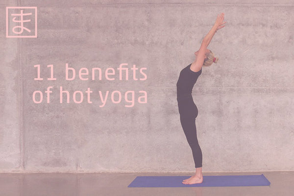 Benefits Of Hot Yoga