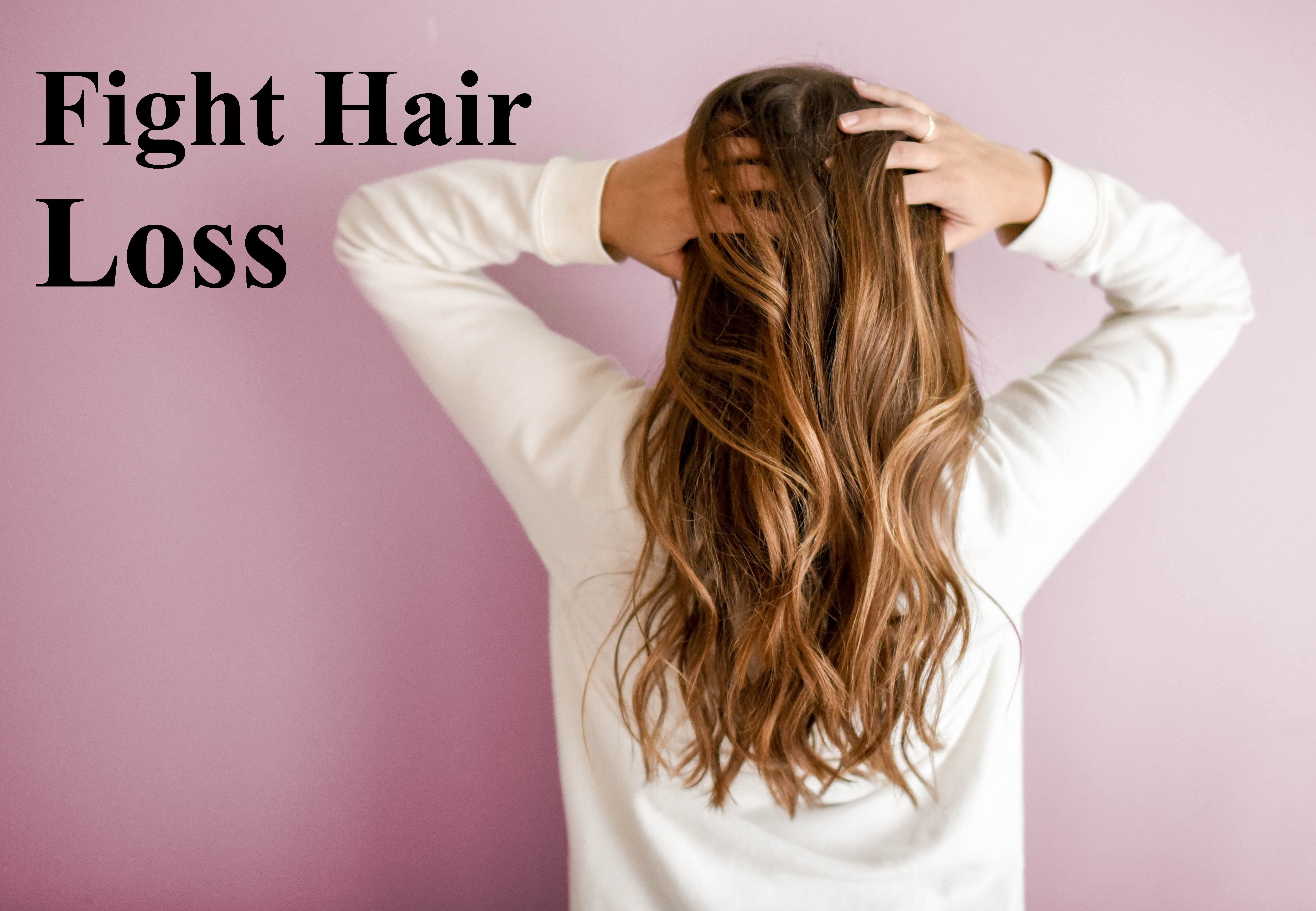 Fight hair loss