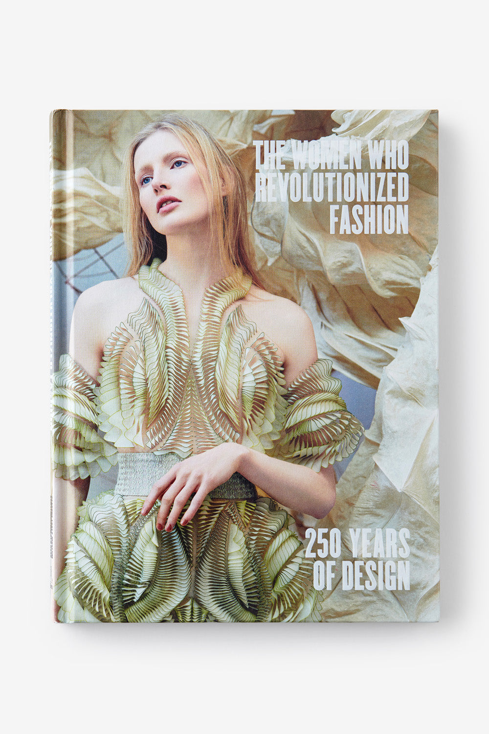 Book cover of The Women Who Revolutionized Fashion: 250 Years of Design.