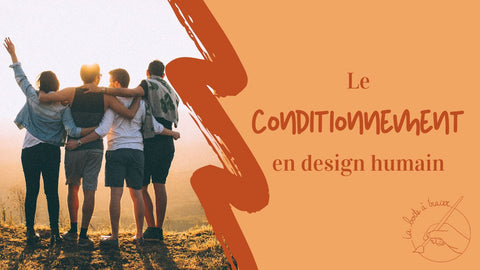 conditionnement design humain