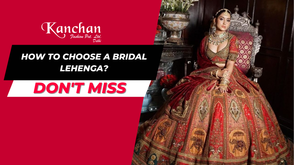 How to Choose a Bridal Lehenga?