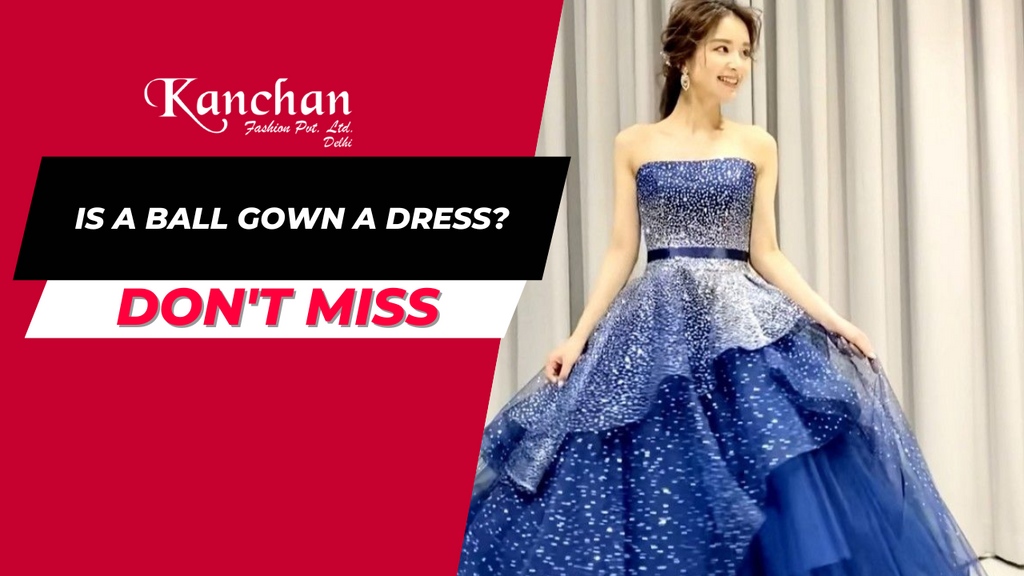 Is a ball gown a dress?