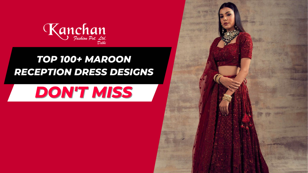 Top 100+ Maroon Reception Dress Designs