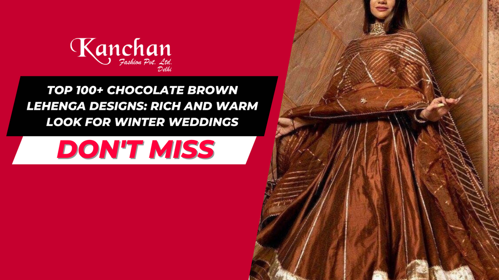 Top 100+ Chocolate Brown Lehenga Designs: Rich and Warm Look for Winter Weddings