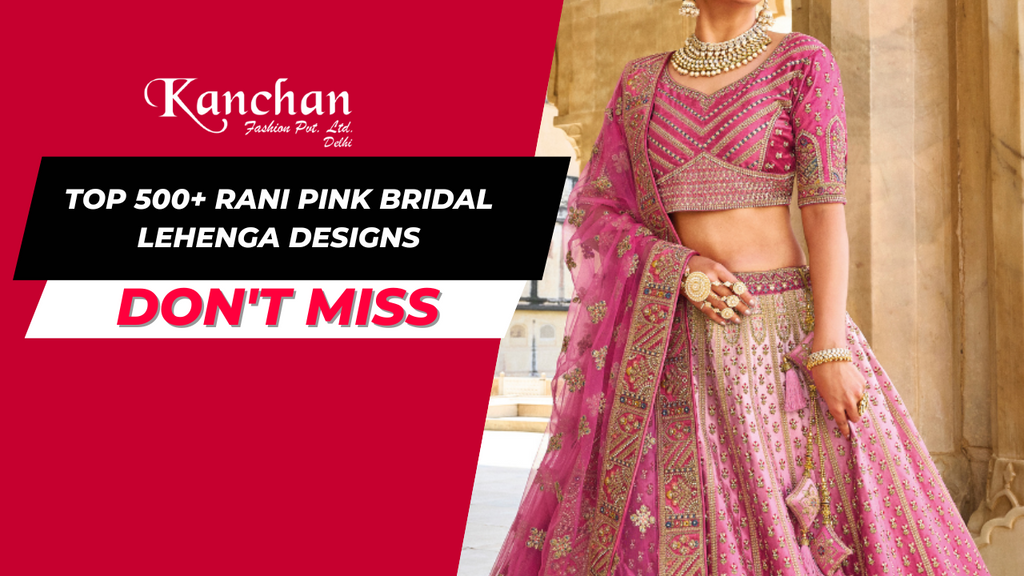 Top 500+ Rani Pink Bridal Lehenga Designs