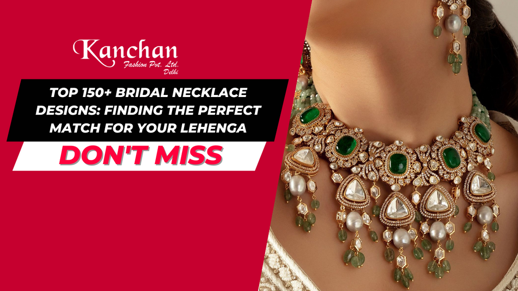 Top 150+ Bridal Necklace Designs: Finding the Perfect Match for Your Lehenga