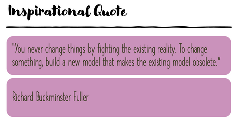 You never change things by fighting the existing reality. To change something, build a new model that makes the existing model obsolete. 