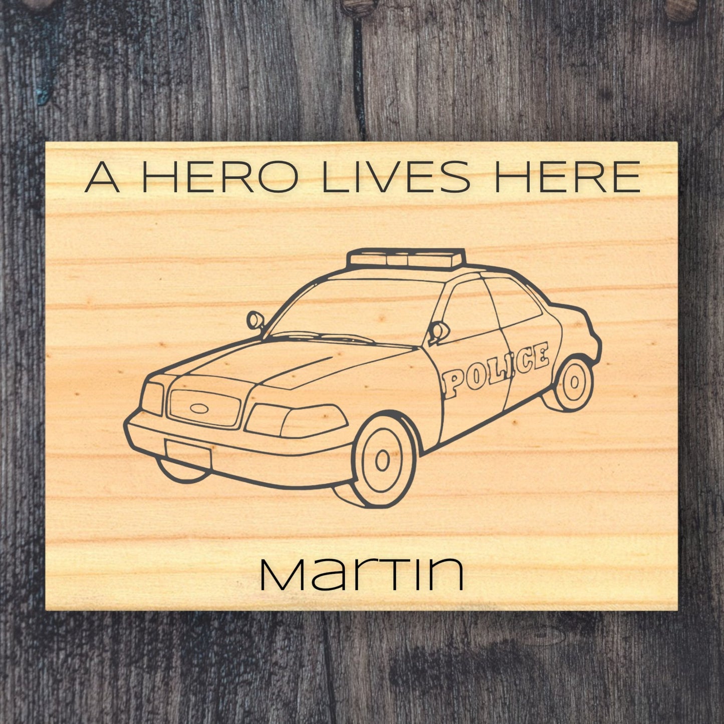 Policeman Hero Sign - Weaver Custom Engravings