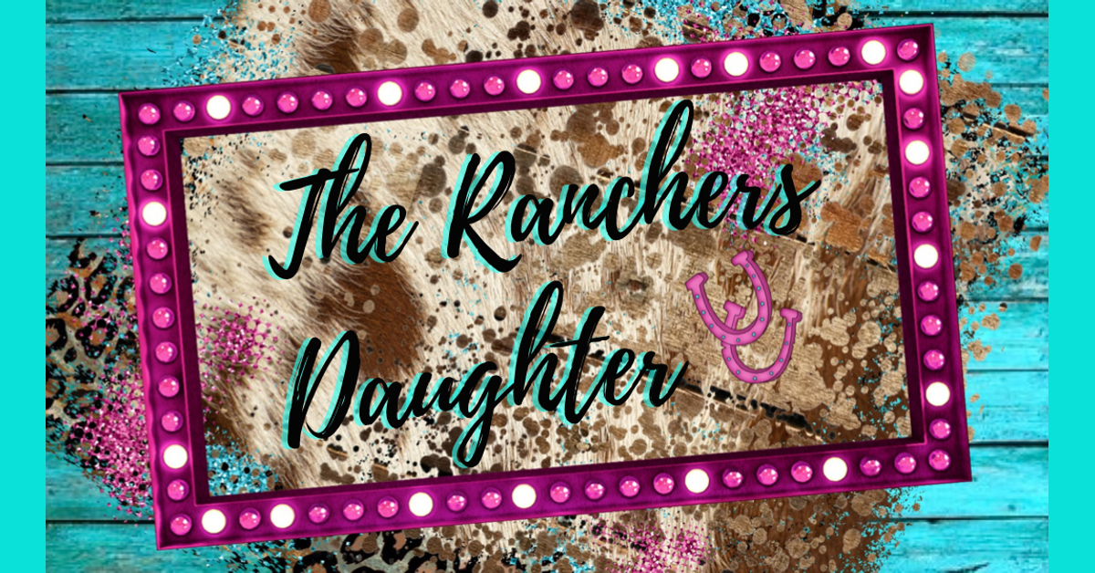 The Ranchers Daughter