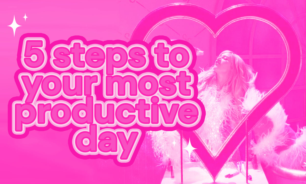 5-steps-to-your-most-productive-day-iconic-beauty-by-bryiana-dyrdek