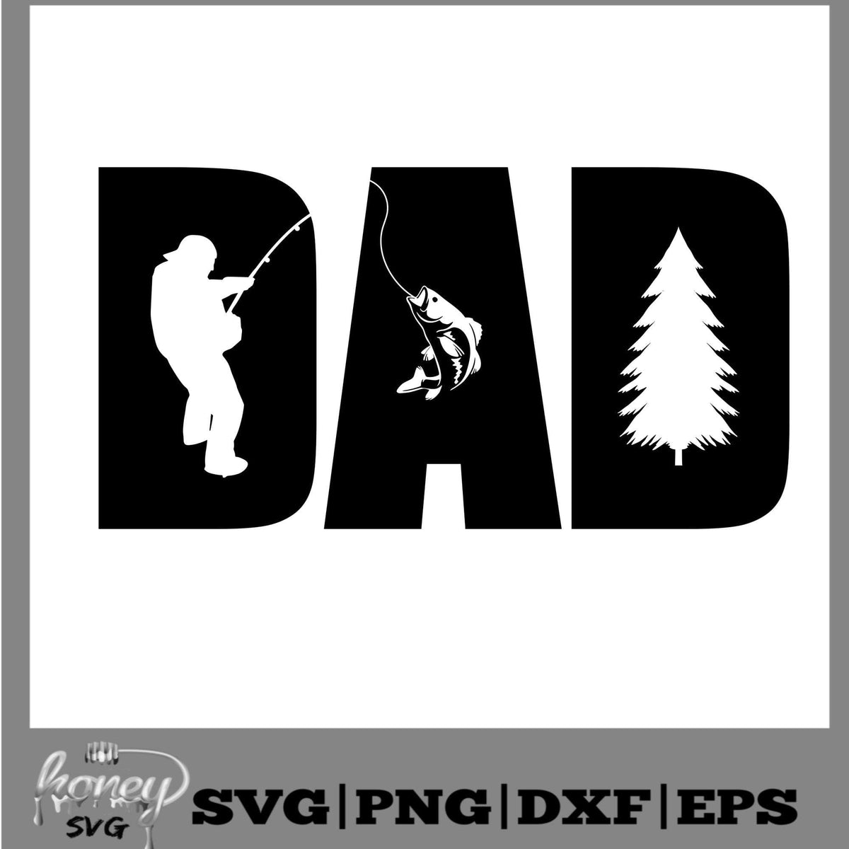 Download Fishing Dad SVG, PNG, DXF, EPS - Honey SVG