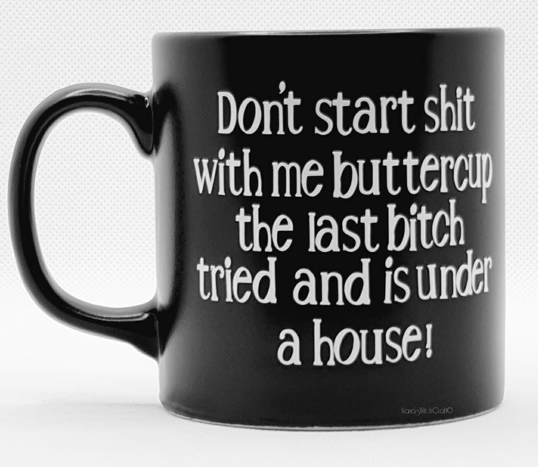 Don't Start Sh*t Mug