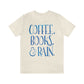 Coffee, Books, and Rain Shirt