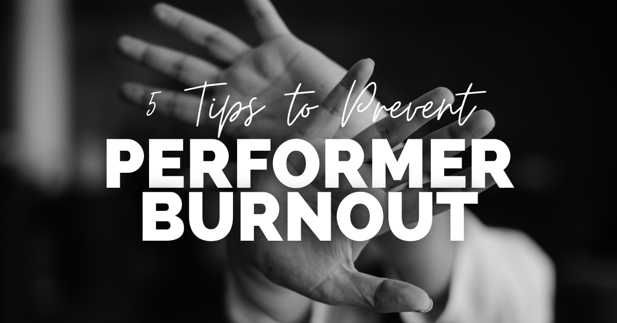 Performer Burnout