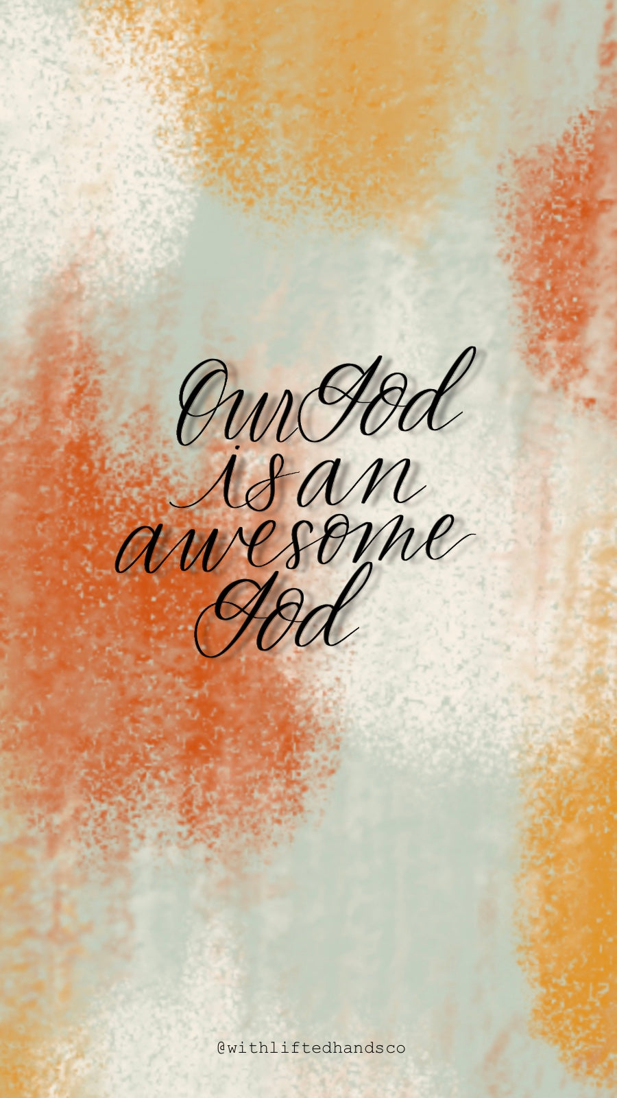 Our god is an awesome god lettering