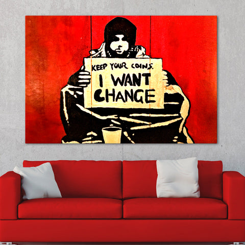 Banksy Keep Your Coins I Want Change Wall Art Canvas Print