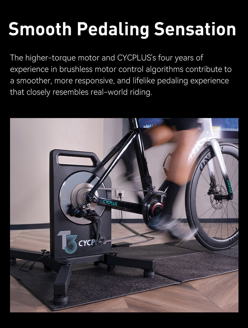 Smooth Pedaling Sensation: The higher-torque motor and CYCPLUS's four years of experience in brushless motor control algorithms contribute to a smoother, more responsive, and lifelike pedaling experience that closely resembles real-world riding.