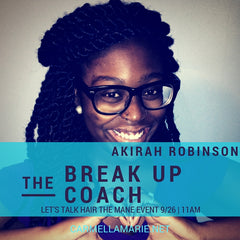Fellow Curl Friend - Break Up Coach Akirah Robinson joins Carmella Marie on Let's Talk Live Episode 1