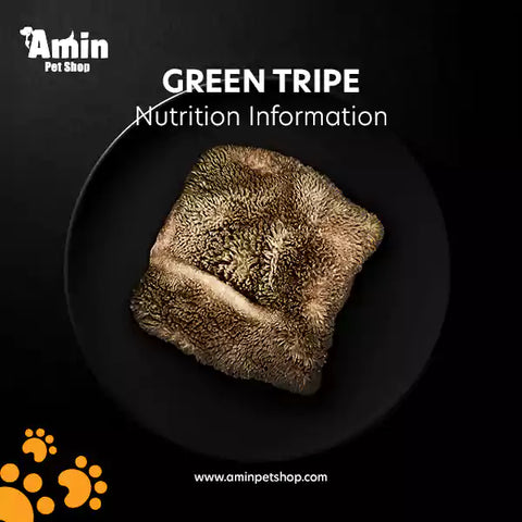 Green Tripe Nutrition Information