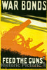 Vintage Poster - War Bonds. Feed The Guns! - Bert Thomas ; Printed by ...