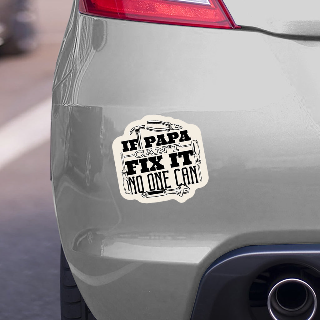 If Papa Can't Fix It Sticker by Printing Apes adhered to a car bumper