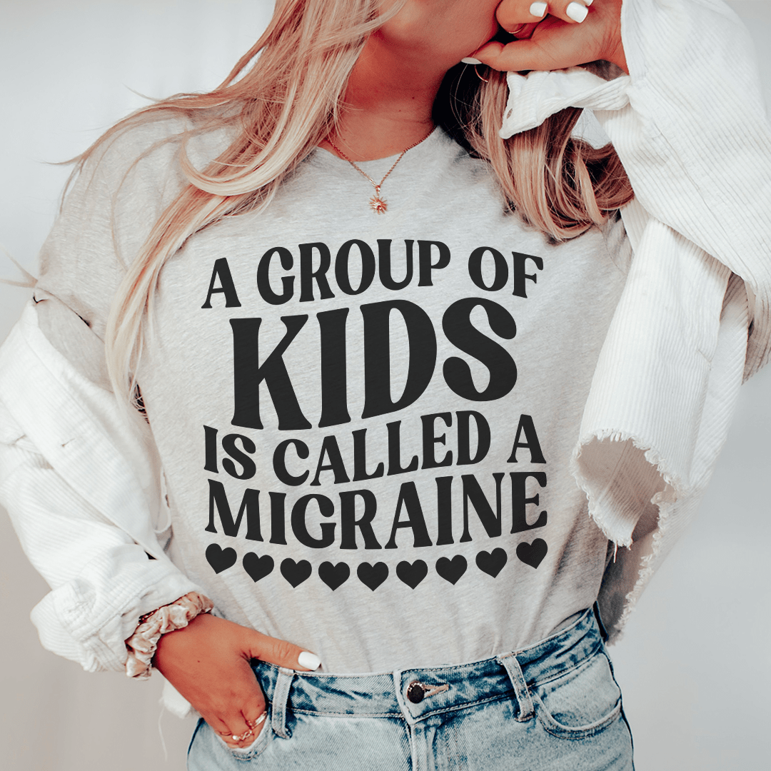 A Group Of Kids Is Called A Migraine Tee - Unisex/Women